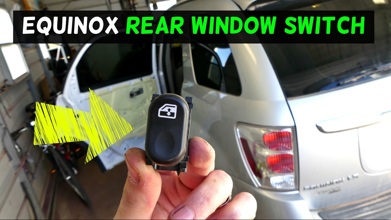 CHEVROLET EQUINOX REAR POWER WINDOW SWITCH REMOVAL REPLACEMENT - YouTube