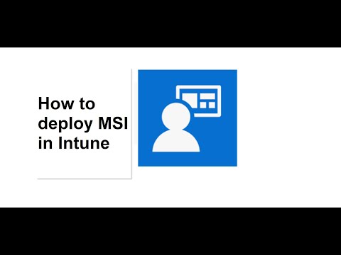 How to deploy MSI in Intune