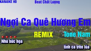 Karaoke Ngợi Ca Quê Hương Em Remix l Tone Nam l Nhạc Sống Tấn Sanh l Beat phối mới dễ hát