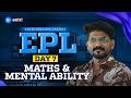 ENTRI PRELIMS LEAGUE | MATHS &amp; MENTAL ABILITY | REVISION CLASS | EPL | DAY 7 | ENTRI | PSC