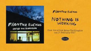 Video thumbnail of "Frontier Ruckus - Nothing Is Working"