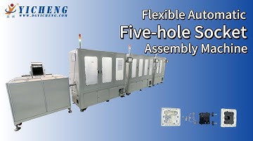 Efficient Automation Solution For Five-hole Socket Flexible Assembly Line