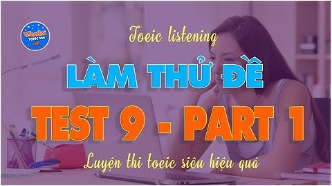 V1.66🔴 Luyện thi toeic mỗi ngày - Toeic listening test 9 - part 1 - Thaki toeic 900