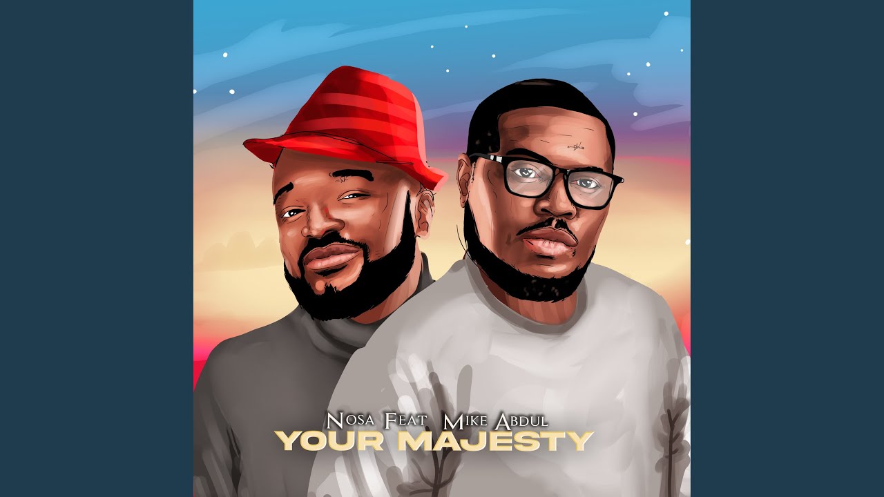 Your Majesty (feat. Mike Abdul)