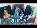 TAURUS SINGLES  - JAN 18 - 25