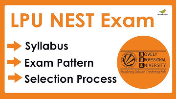 LPU NEST Syllabus 2023 | Exam Pattern for LPU NEST 2023