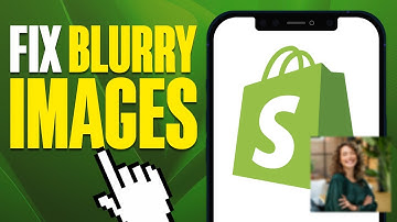 How To Fix Blurry Images On Shopify 2025