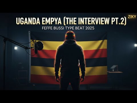 Uganda Empya The Interview Pt 2 Feffe Bussi Type Beat 2025 Lugaflow Instrumental 