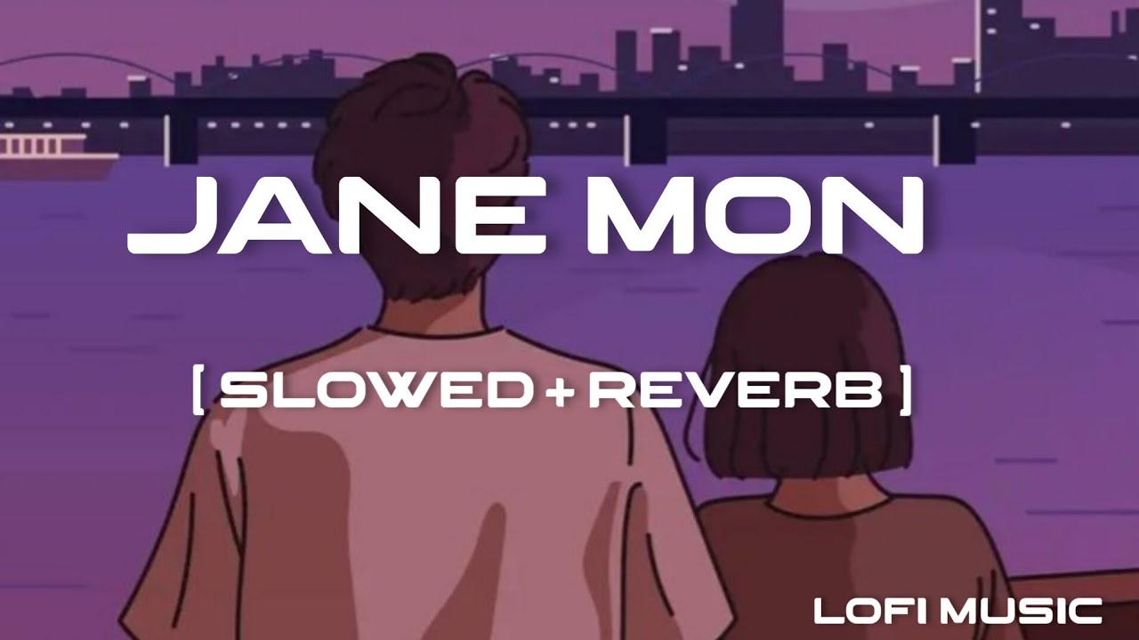 Jane Mon Tui Jibon । [ Slowed & Reverb ] । Paglu । Jeet Ganguli । Lofi ...
