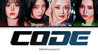 EVERGLOW (에버글로우) 'CODE' Color Coded Lyrics (Han/Rom/Eng)