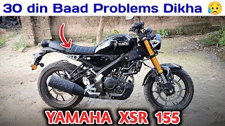 YAMAHA XSR 155 Genuine Problems 😰 | Problems I Faced After 30 Days of Using the XSR 155 Bike | Al...