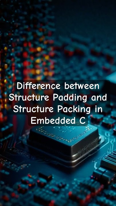 Structure Padding and Structure Packing in Embedded C #structure # ...