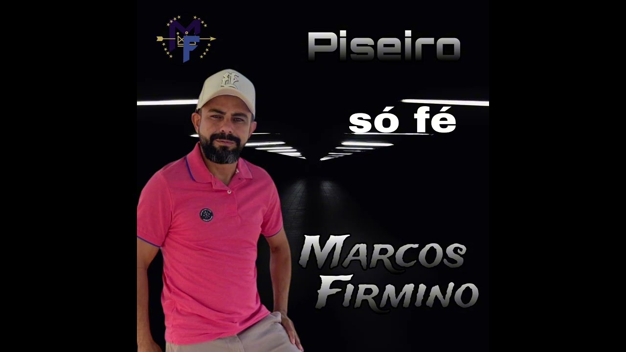 Marcos Firmino - piseiro completo.