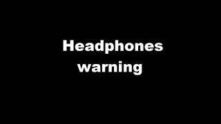 Headphone warning