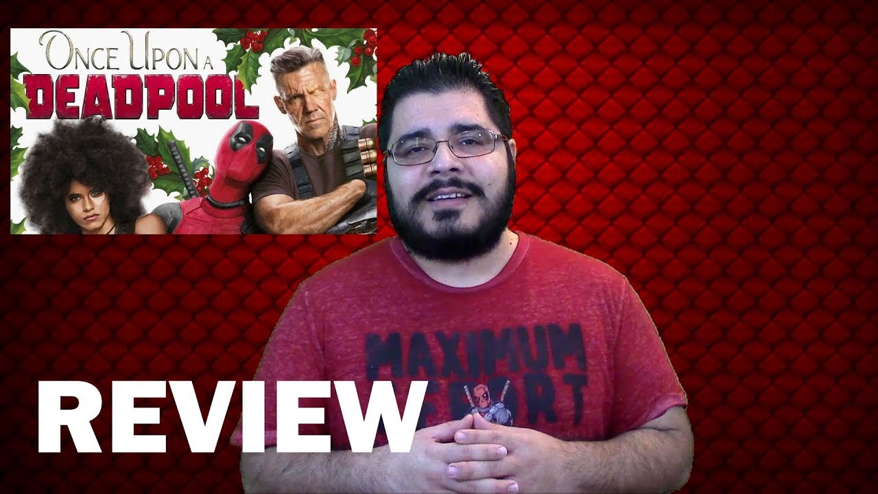 Once upon a Deadpool Review