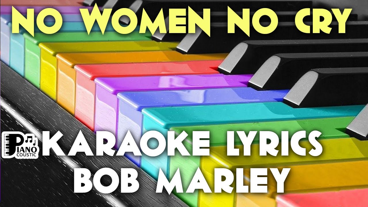 NO WOMEN NO CRY BOB MARLEY & THE WAILERS KARAOKE LYRICS VERSION HD