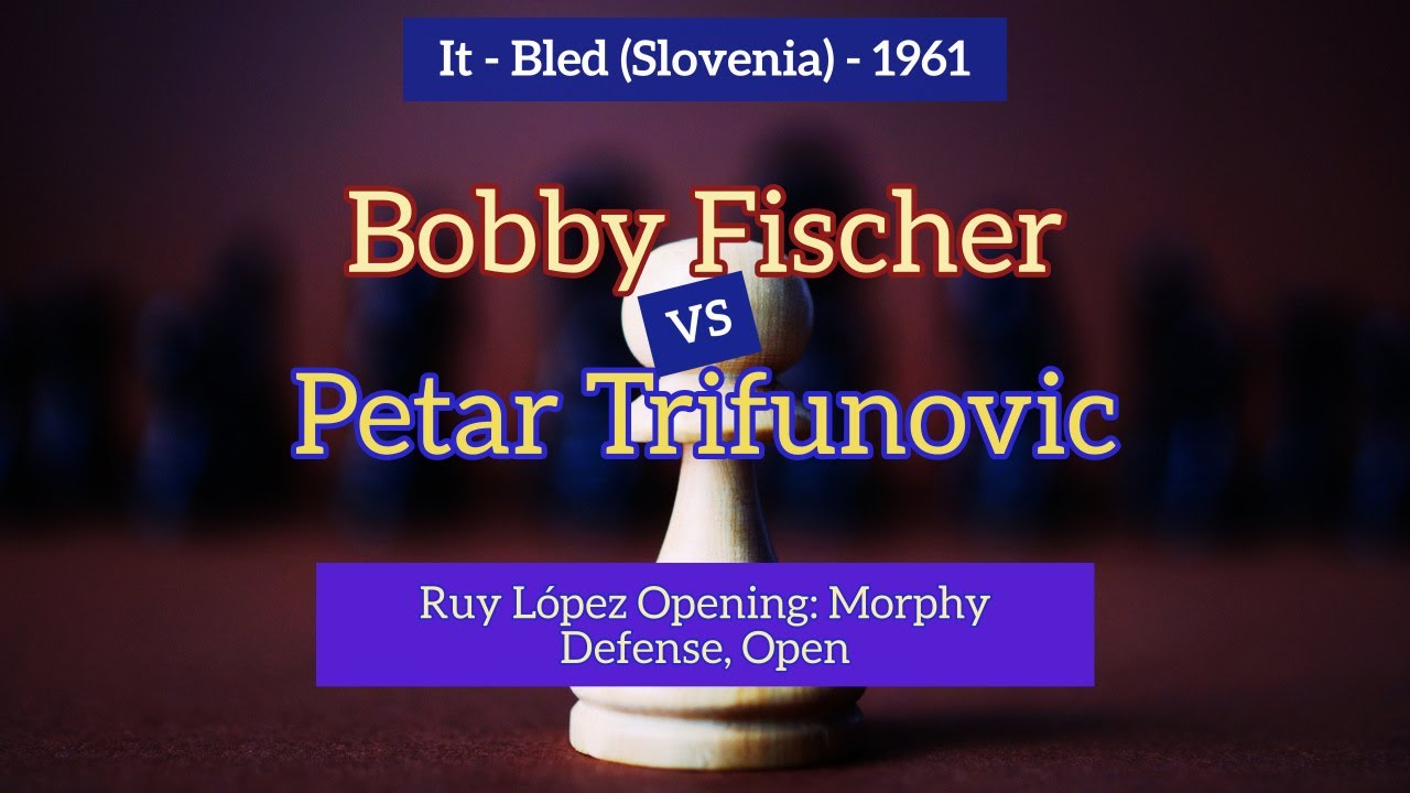 Bobby Fischer VS Petar Trifunovic , 🌎 World Championship , Bled _