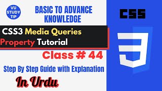 css3 media query tutorial|class 44|CSS3 Media Queries - Complete Guide (Urdu Tutorial)|@vustudy4121