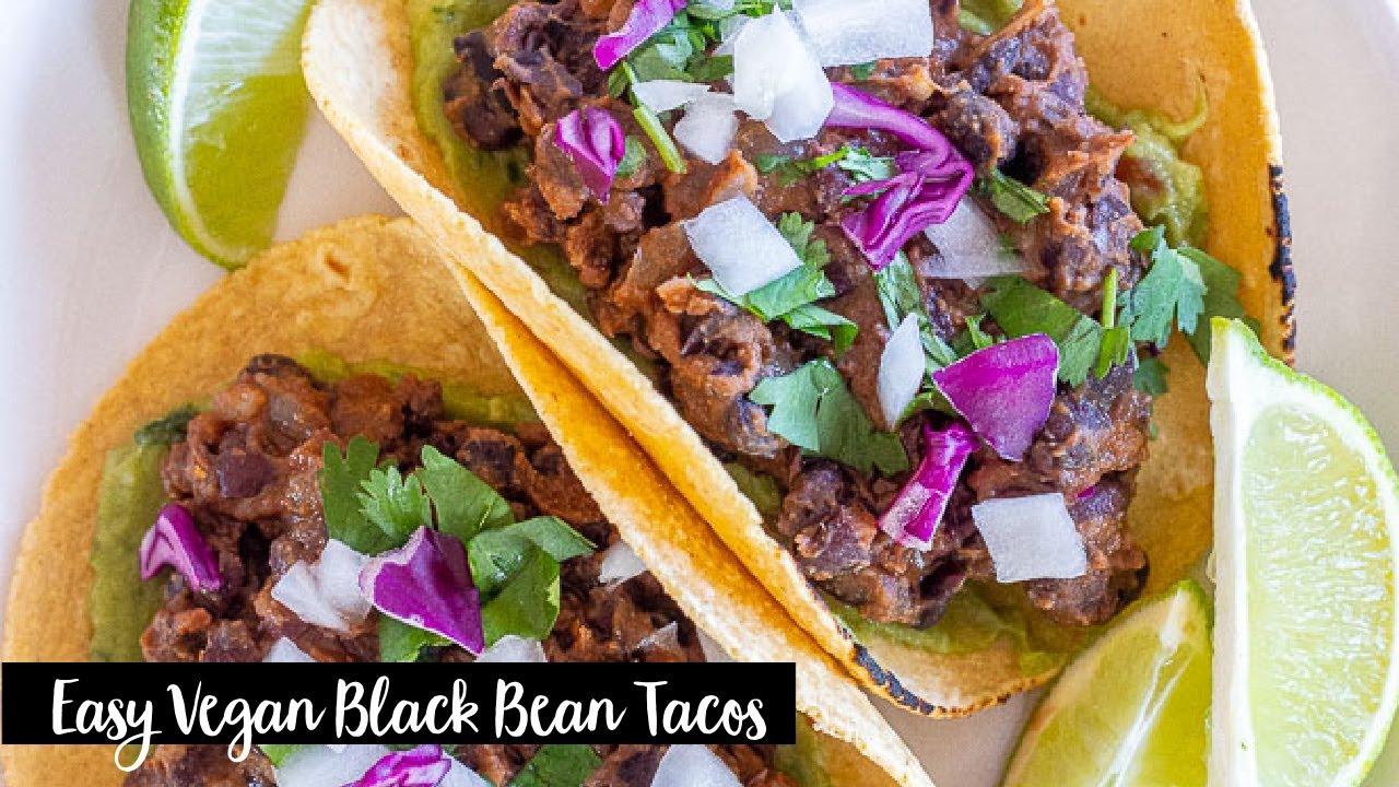 How To Make Vegan Black Bean Tacos YouTube