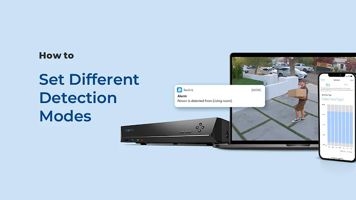 How to Set Different Detection Modes via the Reolink App/Client/NVR