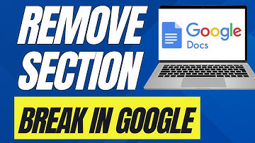 How To Remove Section Break In Google Docs (Full Guide)