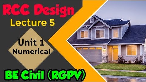 RCC (Structural Design 1)  - lecture 5 - Unit 1- Numerical.