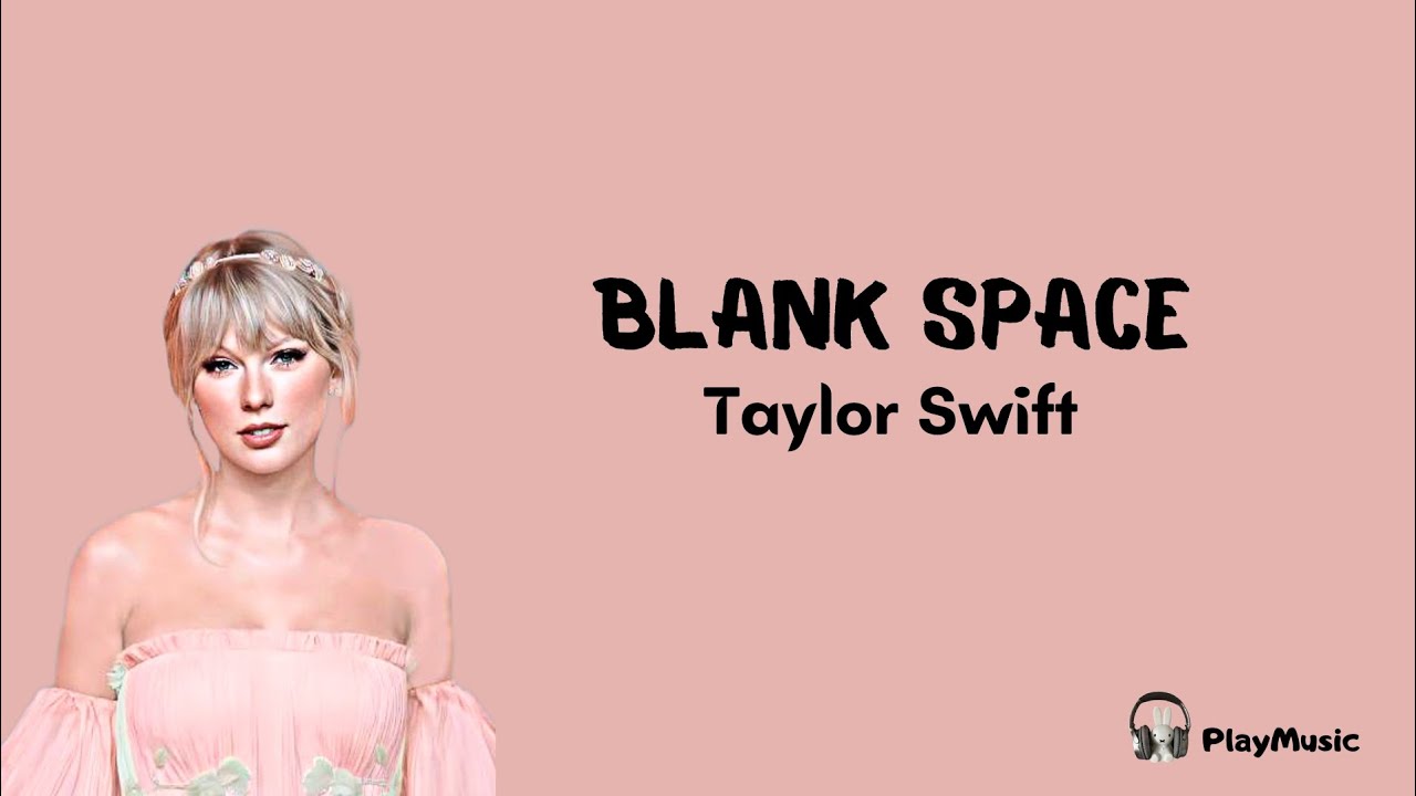 Blank Space Taylor Swift Lirik Terjemahan YouTube Blank space taylor swift lirik terjemahan youtube