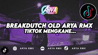 DJ BREAKDUTCH OLD [ ARYA RMX ]