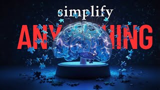 Famous Cracking the Code of Complex Concepts: Simplify Anything Wealth