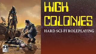 High Colonies Hard Science Fiction Rpg