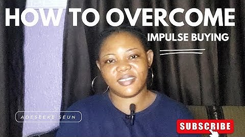 How to overcome impulse buying | Practical steps to stop now !