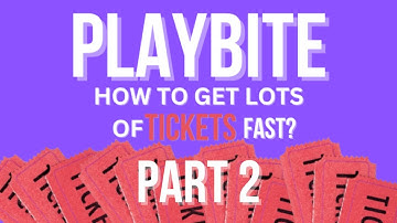 HOW TO GET MILLIONS OF TICKETS IN PLAYBITE EASILY (NEWEST METHOD)