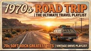 70s Road Trip Mix Legendary 70s Music Journey Best Classic Hits