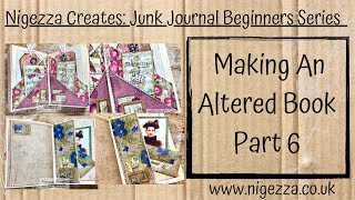 Junk Journal Beginner Series: Altered Book Part 6
