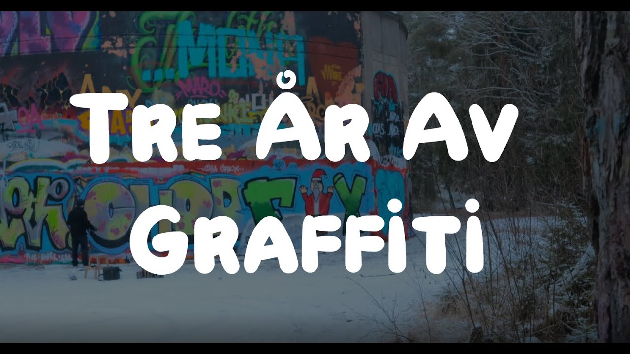 Tre År Av Graffiti