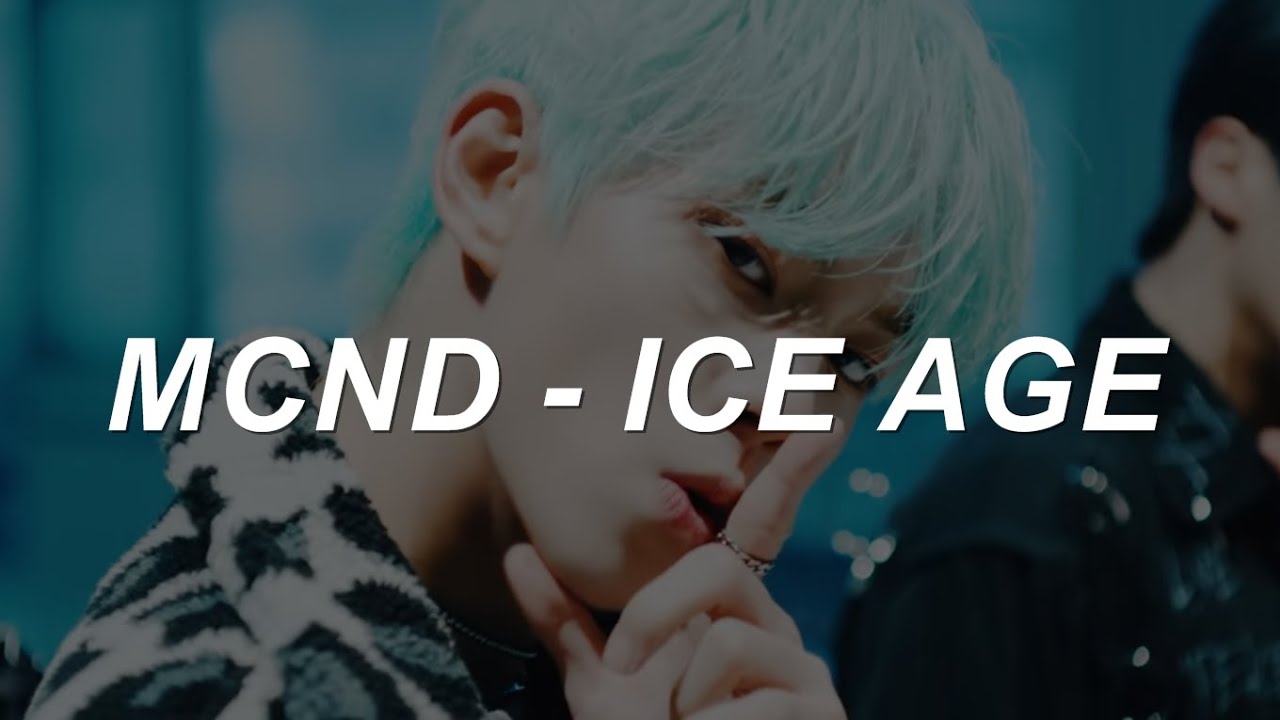 MCND ICE AGE Easy Lyrics YouTube