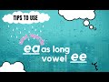 Ea as long vowel ee when to use ea as long ee sound tips to use ea as long vowel ee