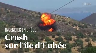 Incendies en Grèce : un Canadair s'écrase sur l'île d'Eubée