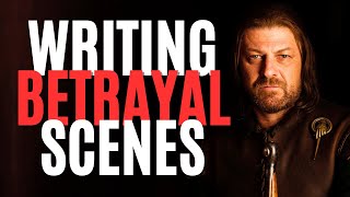 How to Write Betrayals in Stories (Writing Advice)