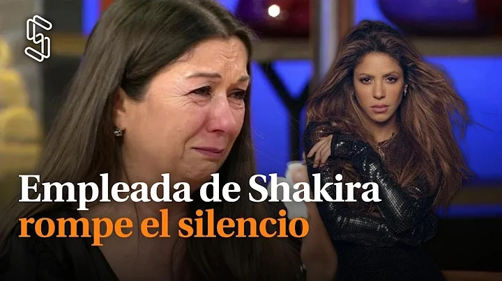 Empleada de Shakira rompe el silencio; Est prohibi...