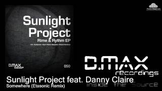 Sunlight Project feat. Danny Claire - Somewhere (Etasonic Remix)