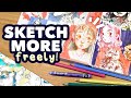 Don&#39;t be Afraid to Sketch! // How to Sketch More Freely [sketchbooking tips!]
