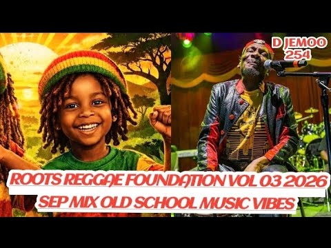 ROOTS REGGAE FOUNDATION VOL 03 2026 SEP OLD SCHOOL MIX ft Dj jemoo 🔥🍷 #rootsreggae #reggae #vdj