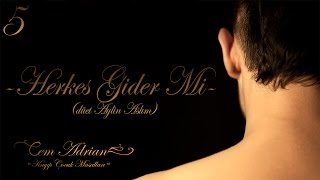 Cem Adrian & Aylin Aslım - Herkes Gider Mi?  Resimi