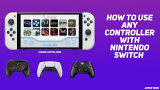 How To Use Any Controller On Nintendo Switch (Mission Control Guide)