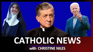 Nuns Need Help! Catholics Beg Cupich to Resign, Biden in Bed w/CCP & more | CATHOLIC NEWS ROUNDUP