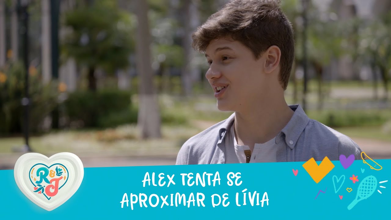 Alex tenta se aproximar de Lívia | A Infância de Romeu de Julieta - YouTube