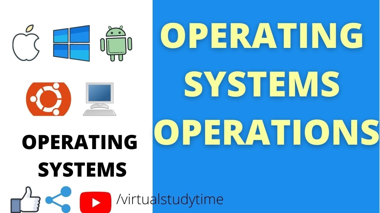 Os operations | Operating System Operations | Virtual Study Time - YouTube