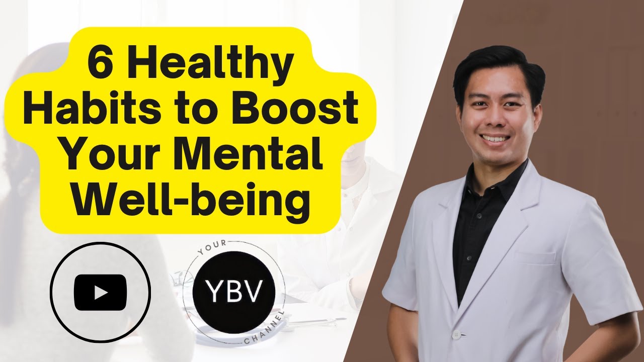 6 Healthy Habits to Boost Your Mental Well being - YouTube
