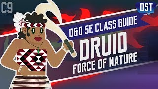 D&D 5e Druid Class Guide ~ Kia Ora Koutou Katoa, Wanna Feel Mother Nature